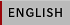 ENGLISH